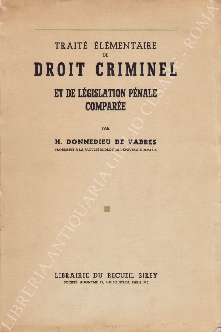 Traite elementaire de droit criminel et de legislation penale comparee