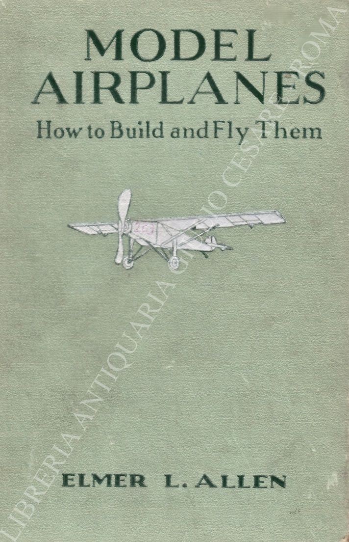 Model airplanes. How to build and fly them