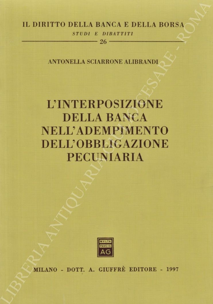 L'interposizione della banca nell'adempimento dell'obbligazione pecuniaria