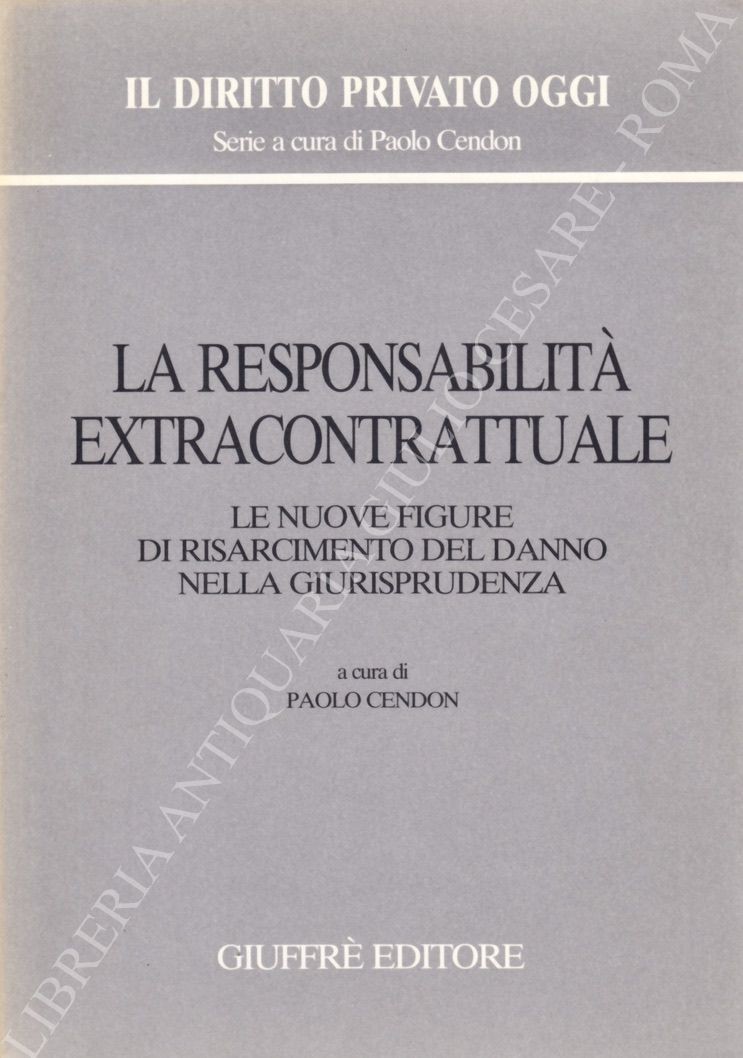 La responsabilità extracontrattuale