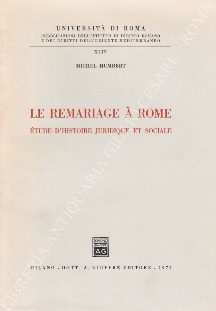 Le remariage a Rome. Etude d'histoire juridique et sociale