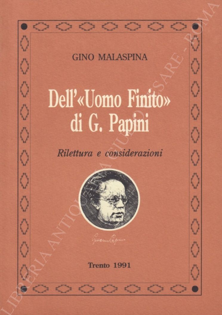 Dell'Uomo Finito di G. Papini. Rilettura e considerazioni