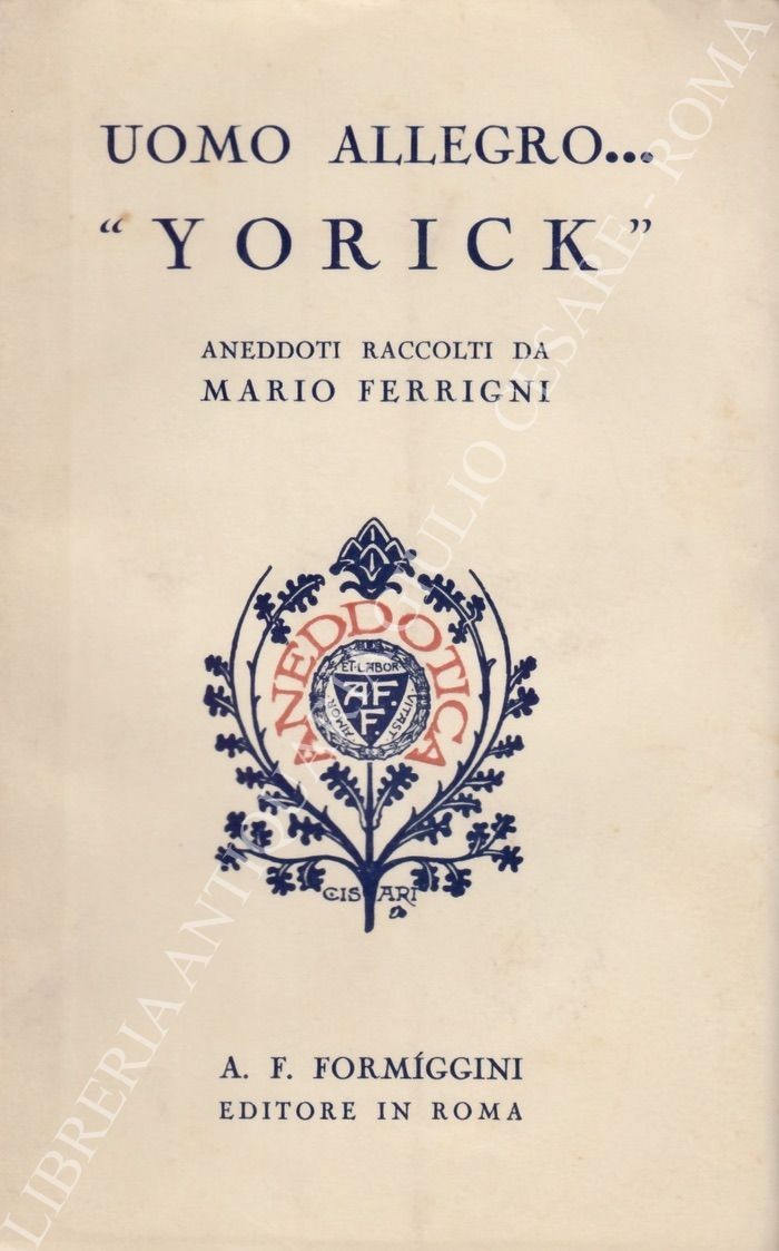 Uomo allegro...Yorick. Aneddoti