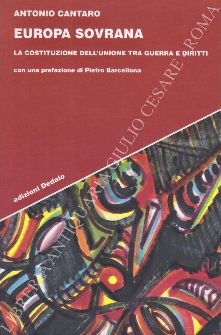 Europa sovrana. La Costituzione dell'Unione tra guerra e diritti