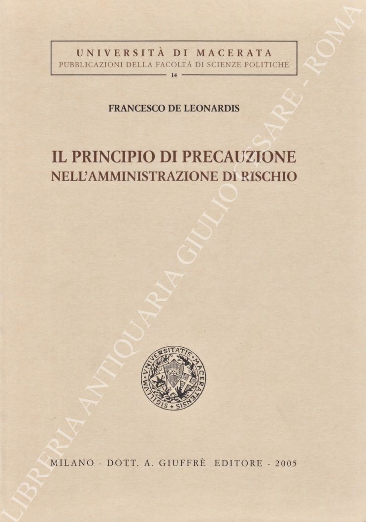 Il principio di precauzione nell'amministrazione di rischio