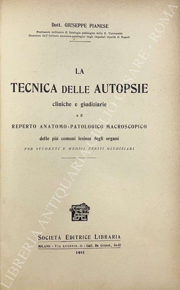 La tecnica delle autopsie cliniche e giudiziarie