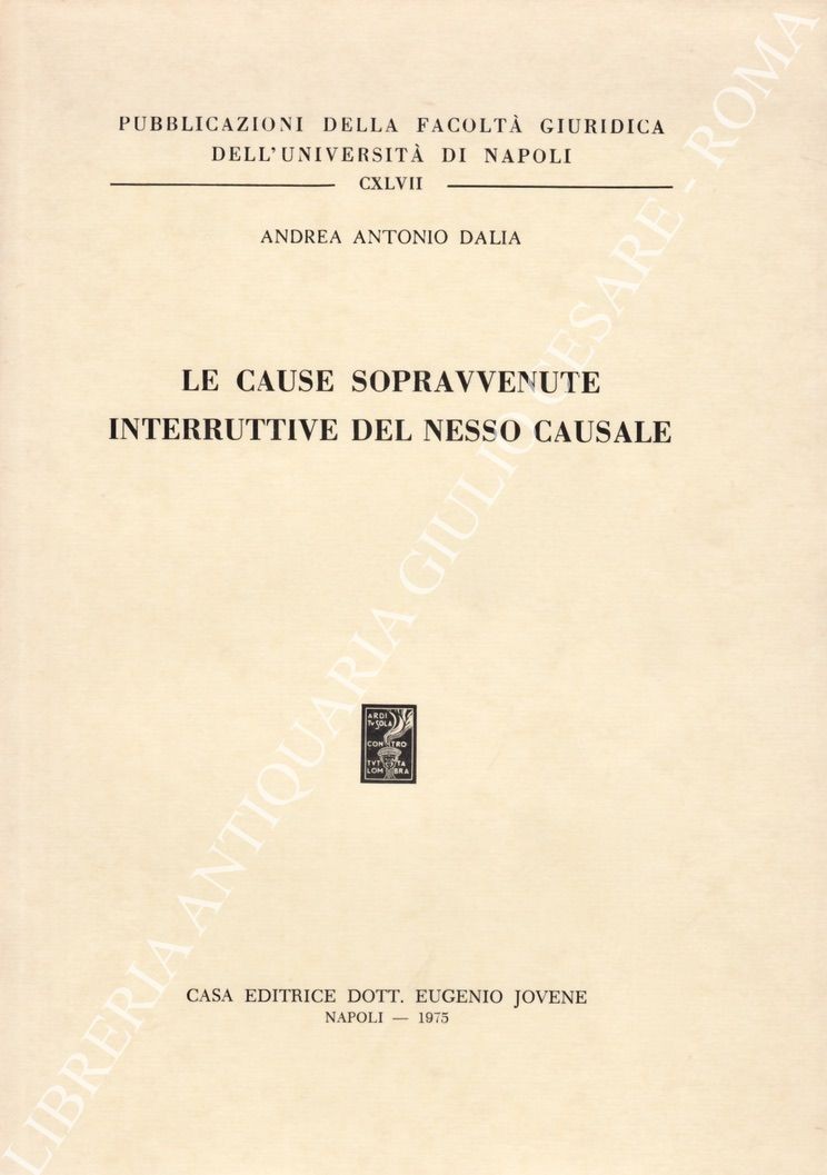 Le cause sopravvenute interruttive del nesso causale