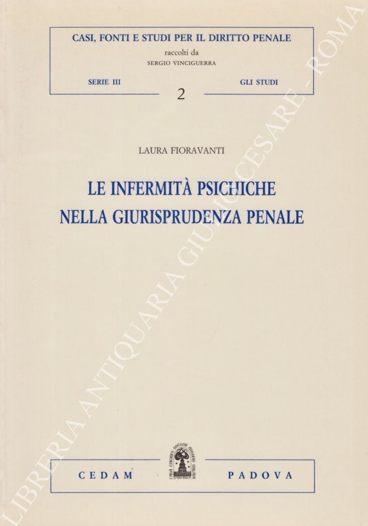 Le infermità psichiche nella giurisprudenza penale vol. II