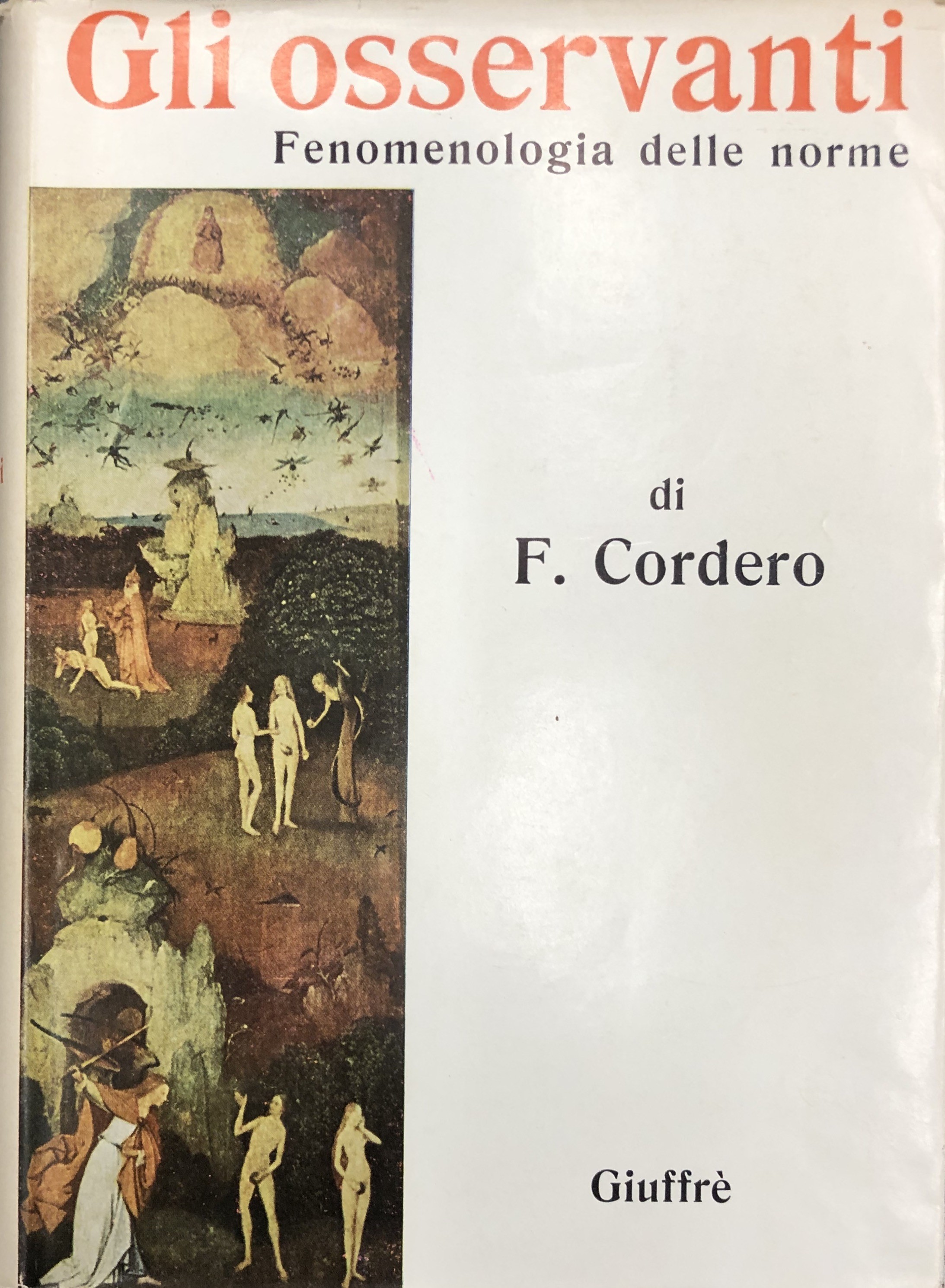 Gli osservanti. Fenomenologia delle norme