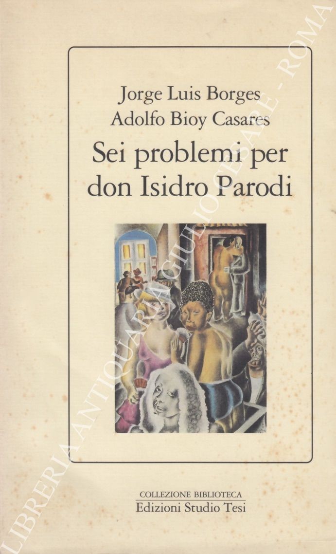 Sei problemi per don Isidro Parodi