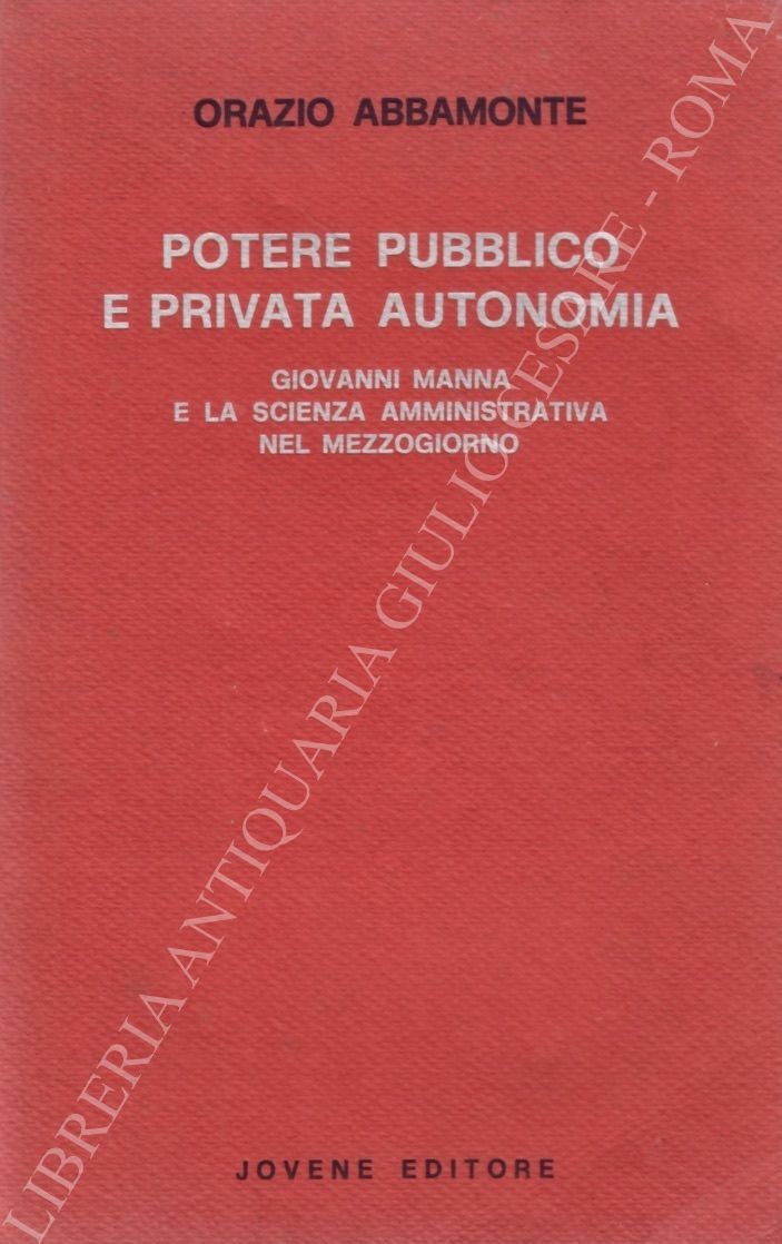 Potere pubblico e privata autonomia