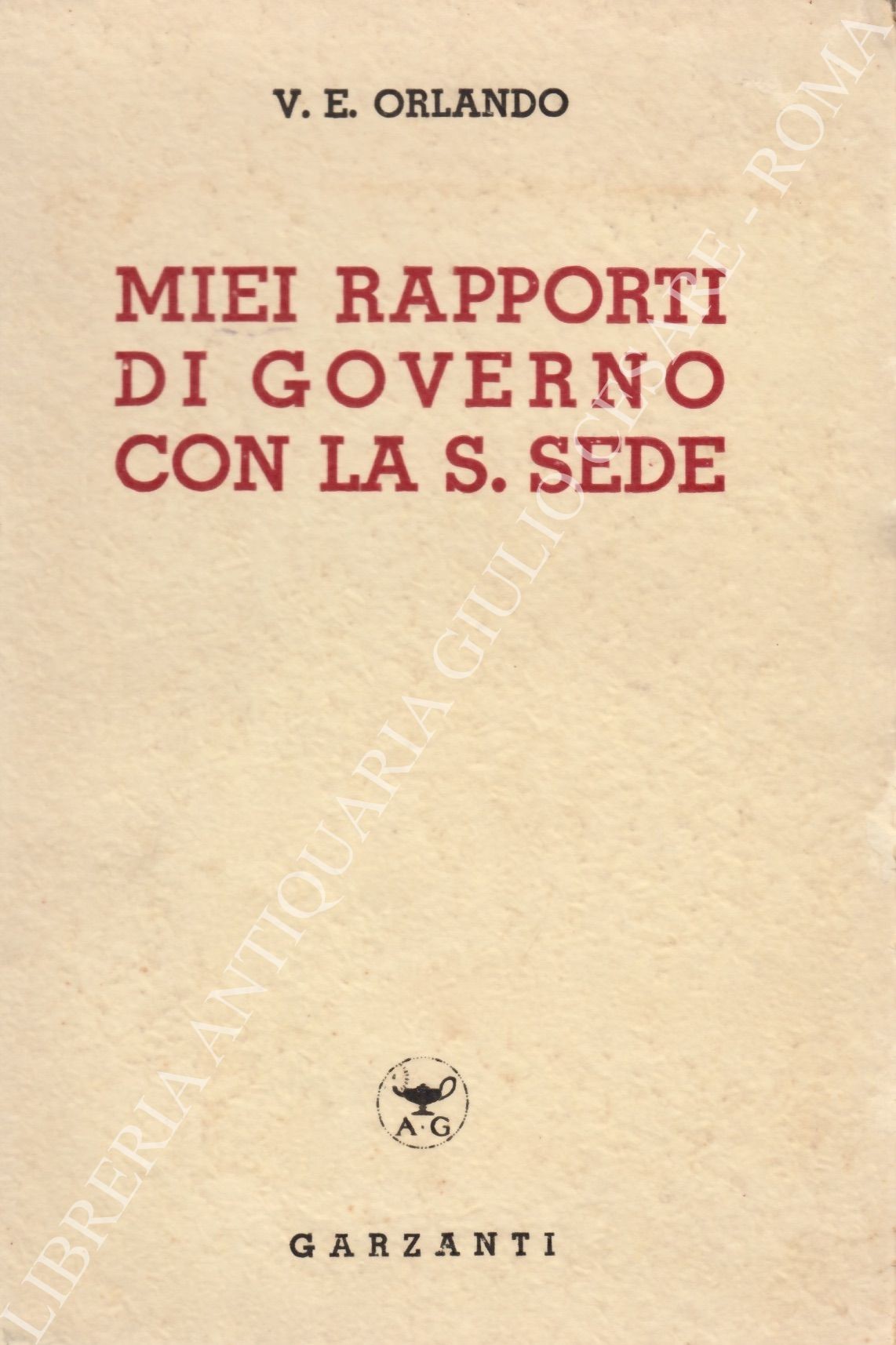I miei rapporti di governo con la S. Sede