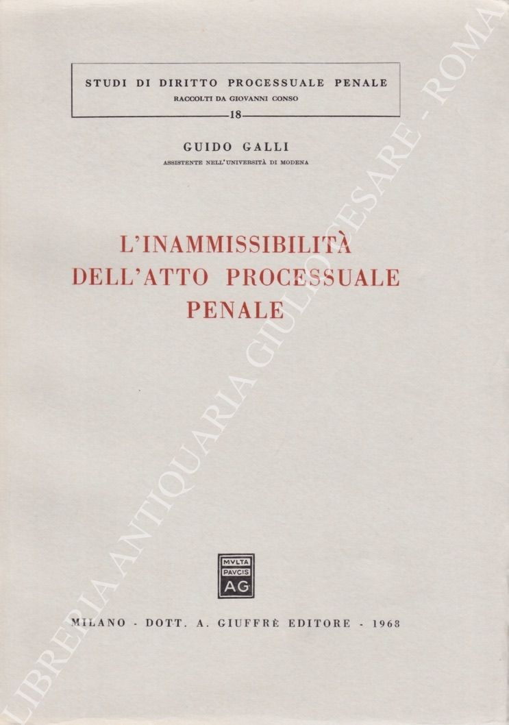 L'inammissibilità dell'atto processuale penale