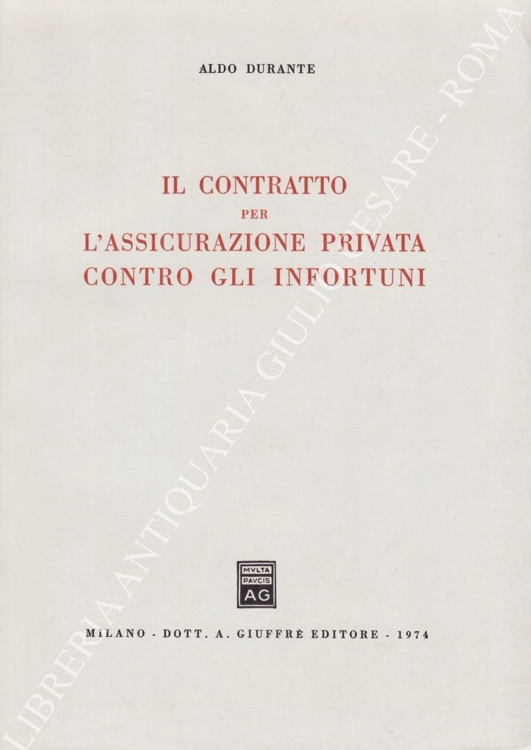 Il contratto per l'assicurazione privata contro gli infortuni