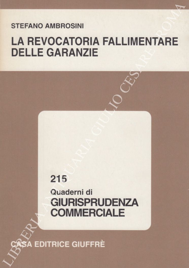 La revocatoria fallimentare delle garanzie