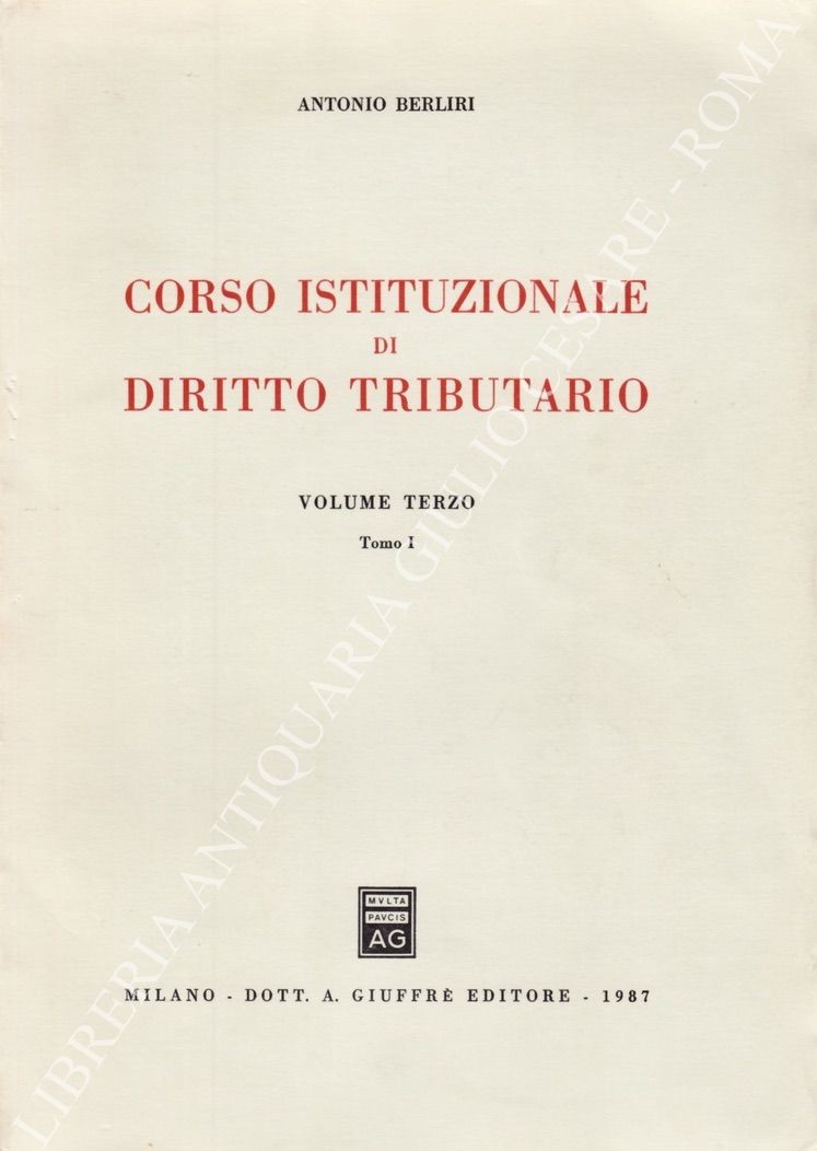 Corso istituzionale di diritto tributario. Vol. III Tomo I