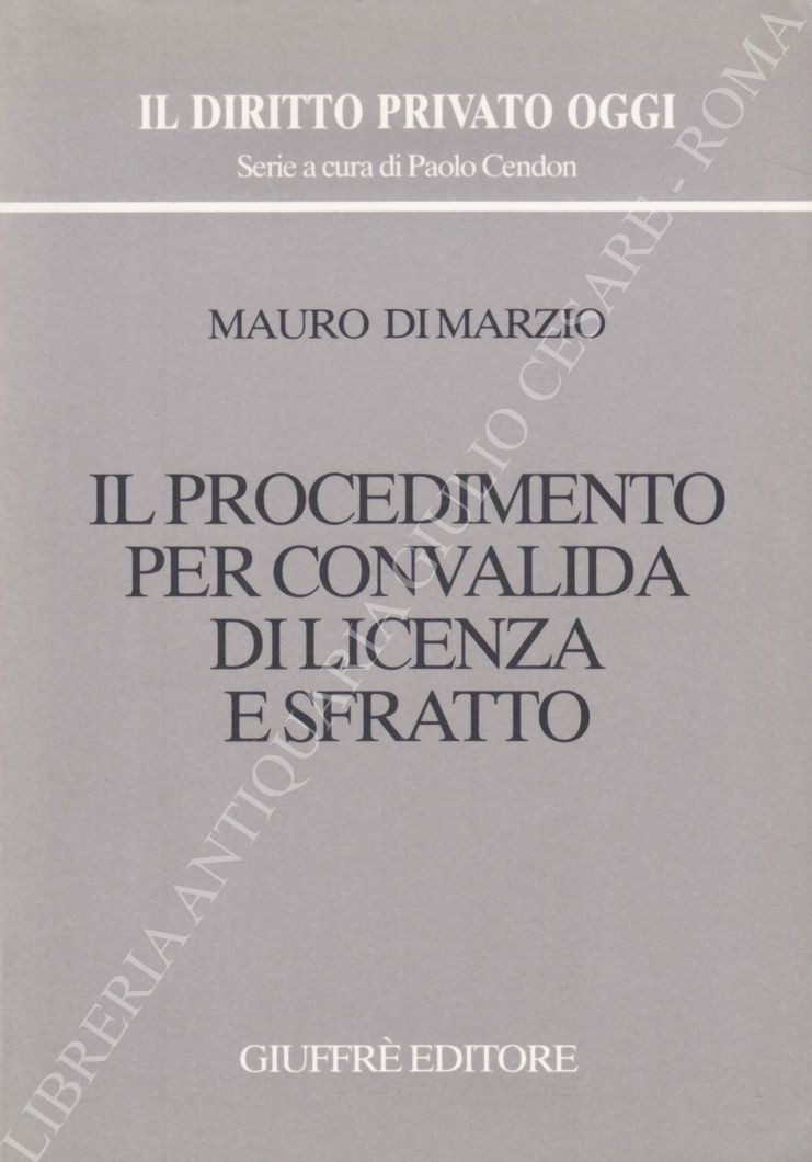 Il procedimento per convalida di licenza e sfratto