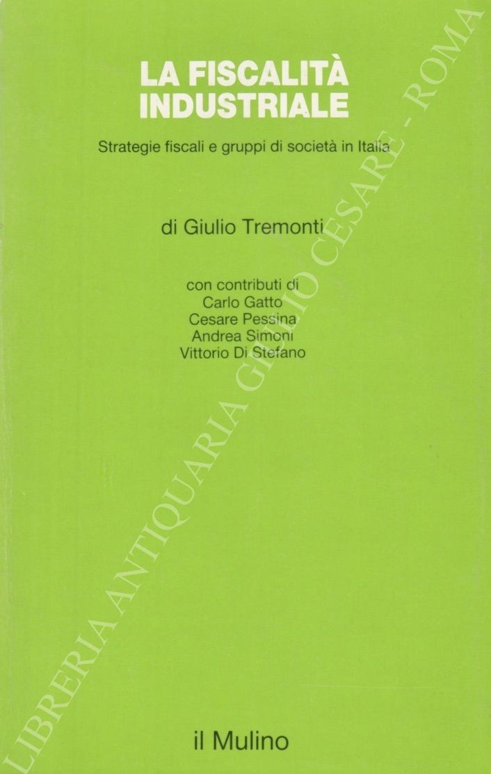 La fiscalità industriale. Strategie fiscali e gruppi di società in Italia