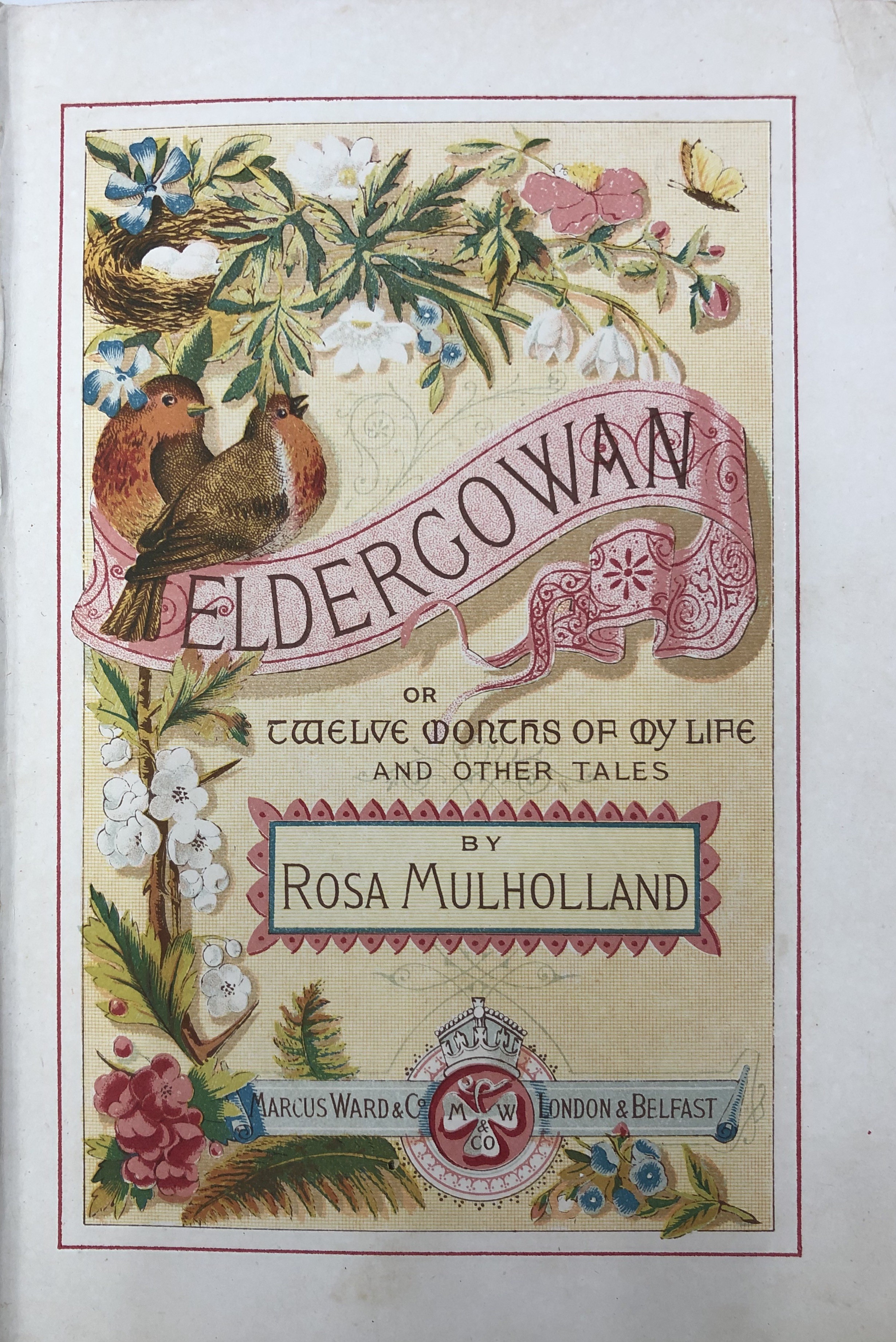 Eldergowan or twelve months of my life and other tales