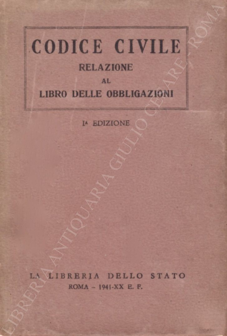 Codice civile. Relazione al libro delle obbligazioni