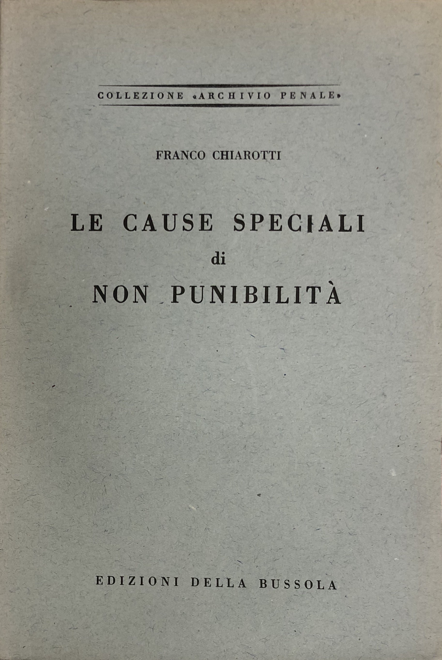 Le cause speciali di non punibilità