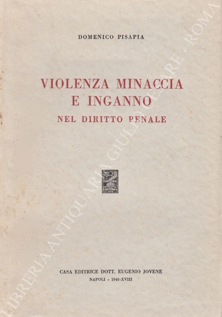 Violenza minaccia e inganno nel diritto penale