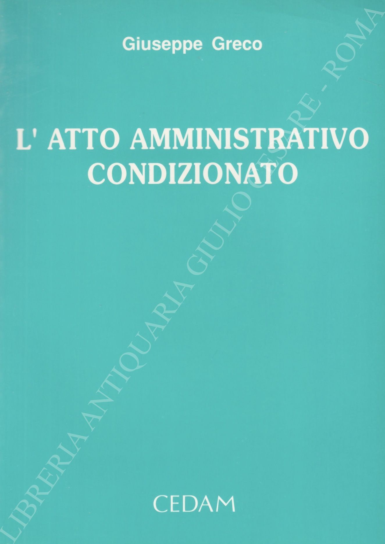 L'atto amministrativo condizionato