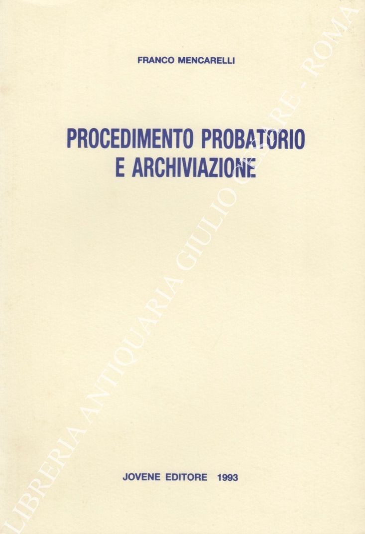 Procedimento probatorio e archiviazione