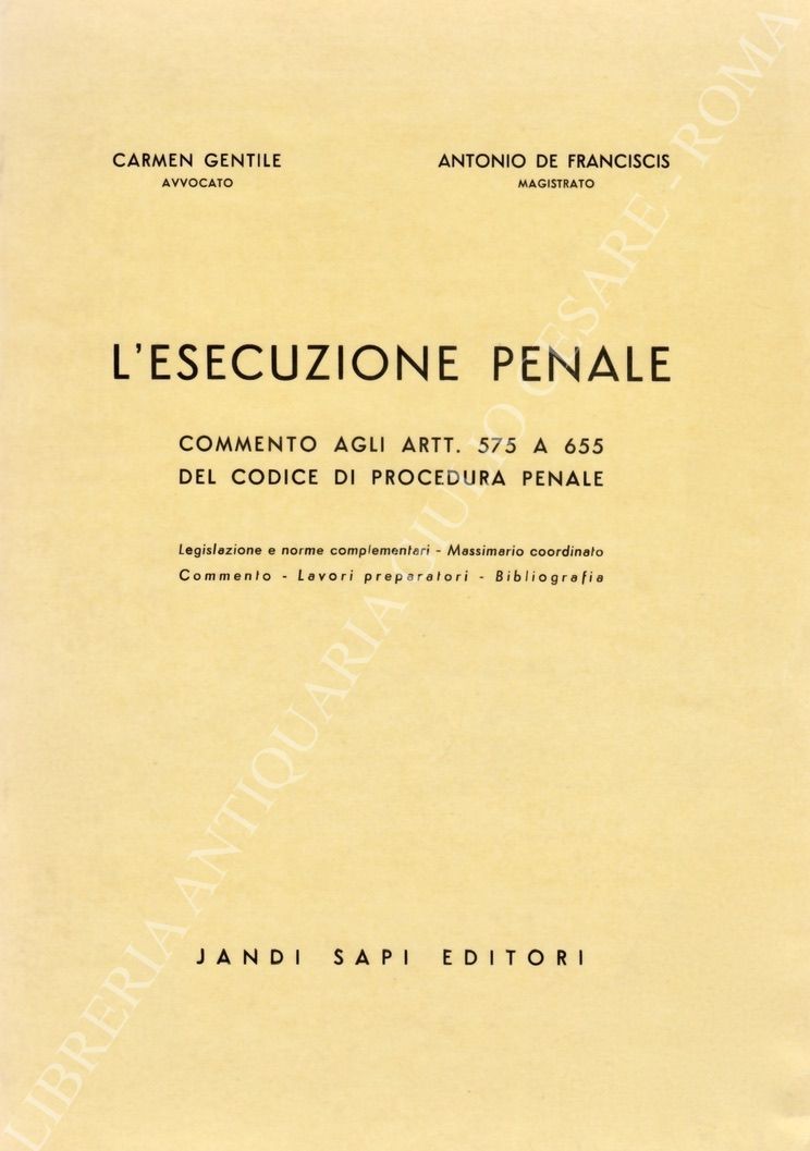 L'esecuzione penale. Commento agli Artt. 545 a 655