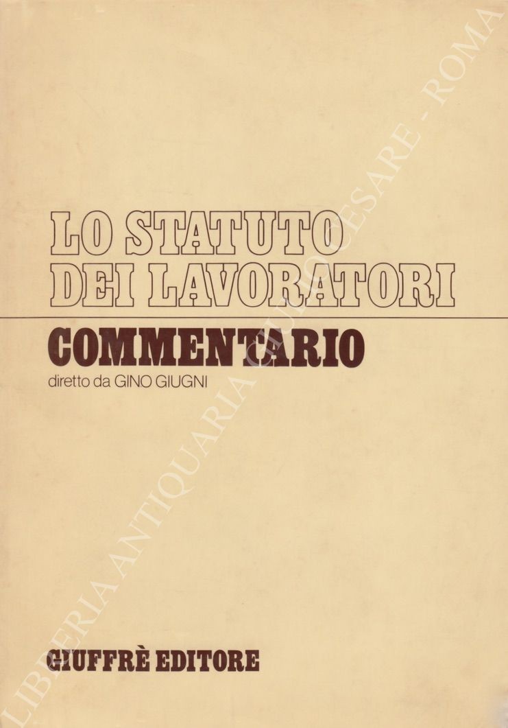 Lo statuto dei lavoratori. Commentario