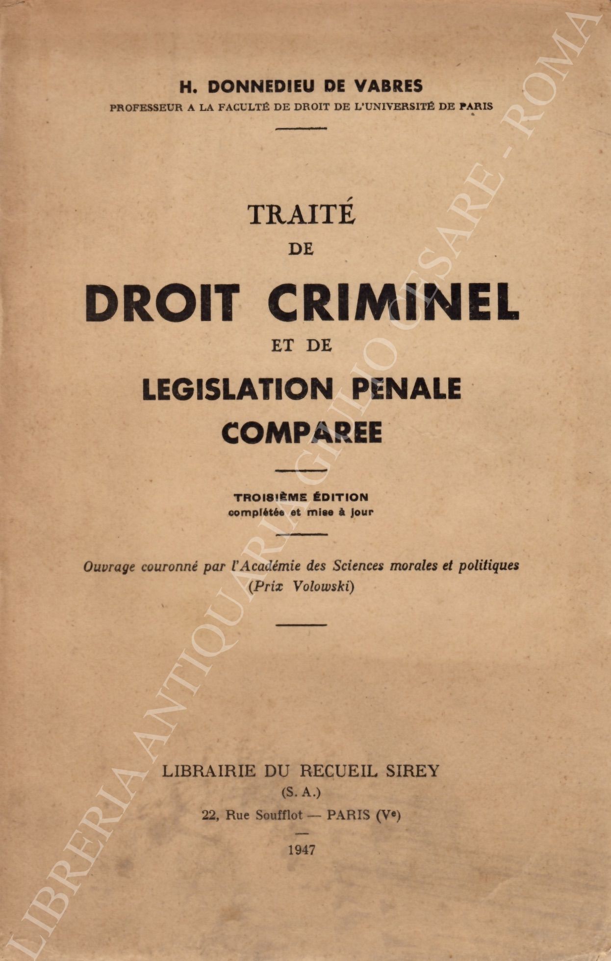 Traite de droit criminel et de legislation penale comparee