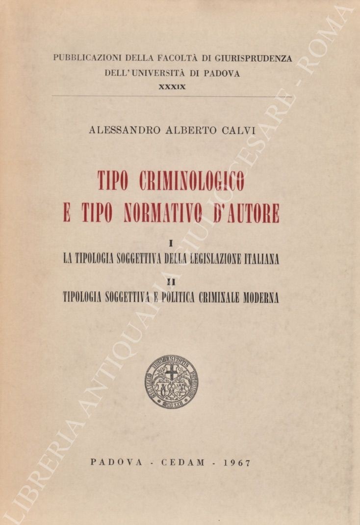 Tipo criminologico e tipo normativo d'autore