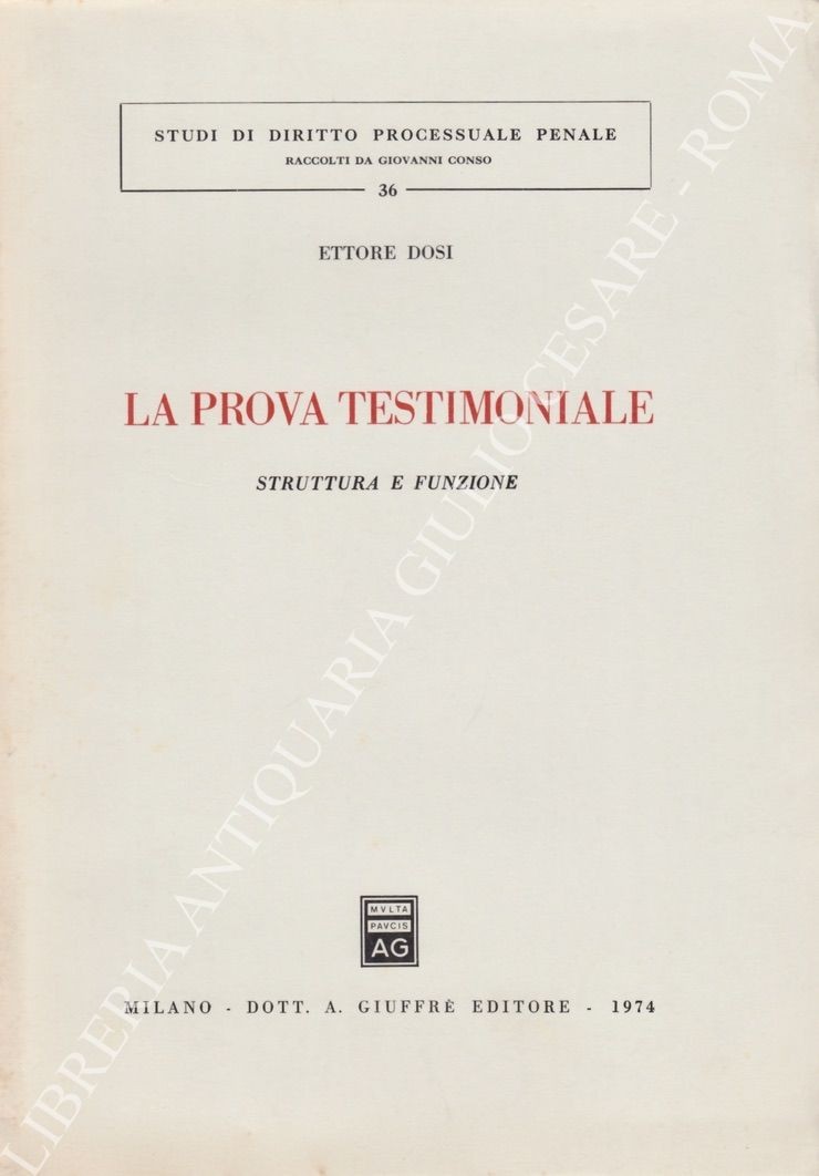 La prova testimoniale. Struttura e funzione