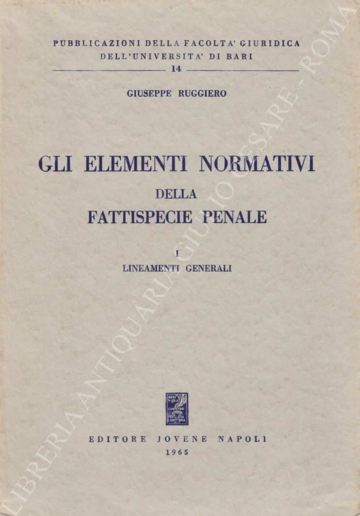 Gli elementi normativi della fattispecie penale