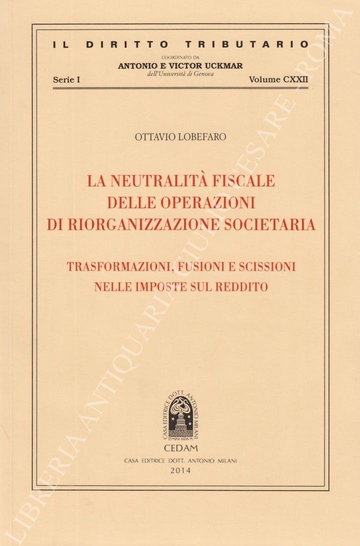 La neutralità fiscale delle operazioni di riorganizzazione societaria