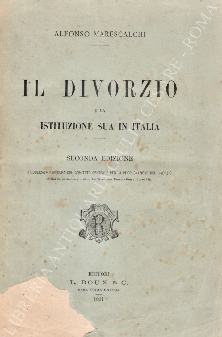 Il divorzio e la istituzione sua in Italia