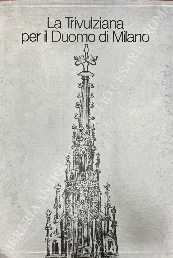 La Trivulziana per il Duomo di Milano