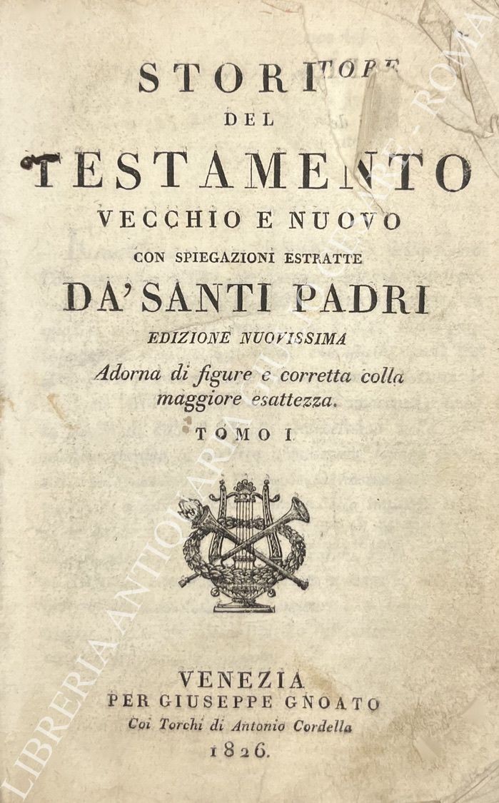 Storia del Testamento vecchio e nuovo con spiegazioni