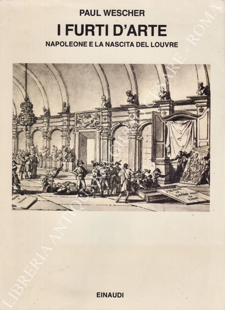 I furti d'arte. Napoleone e la nascita del Louvre