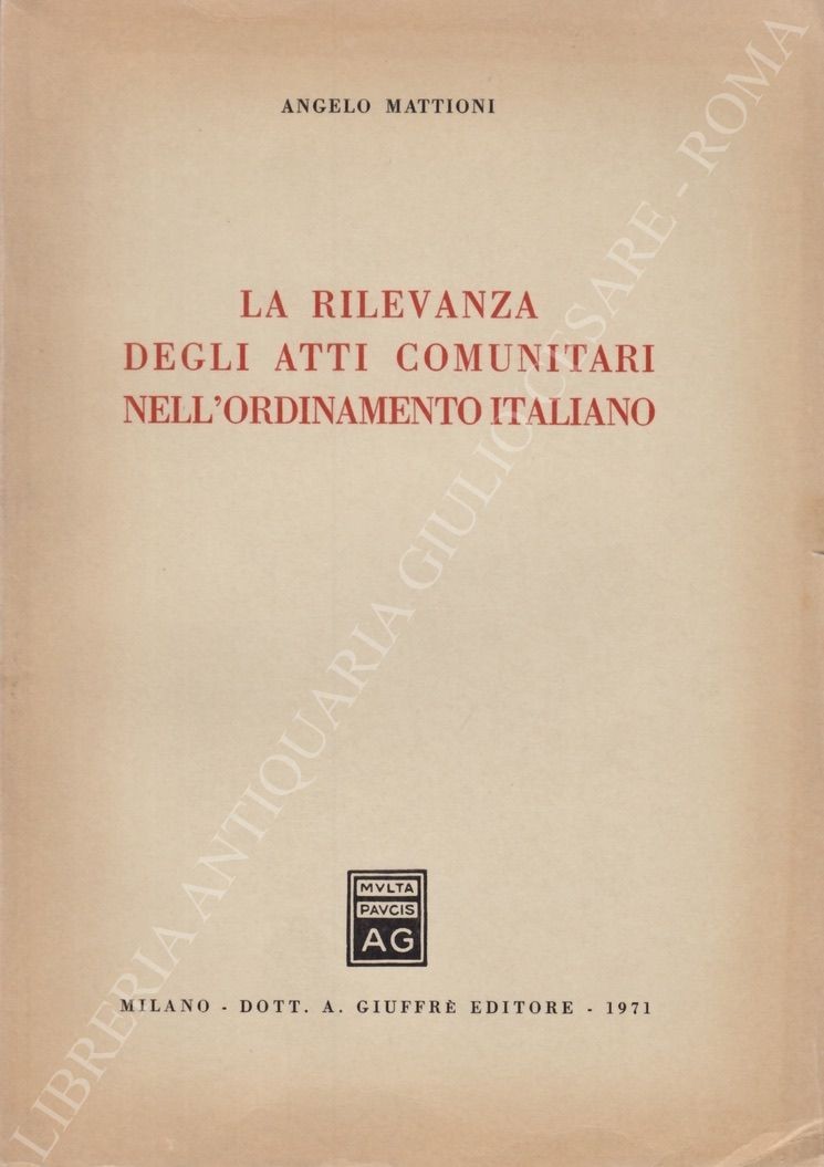 La rilevanza degli atti comunitari nell'ordinamento italiano