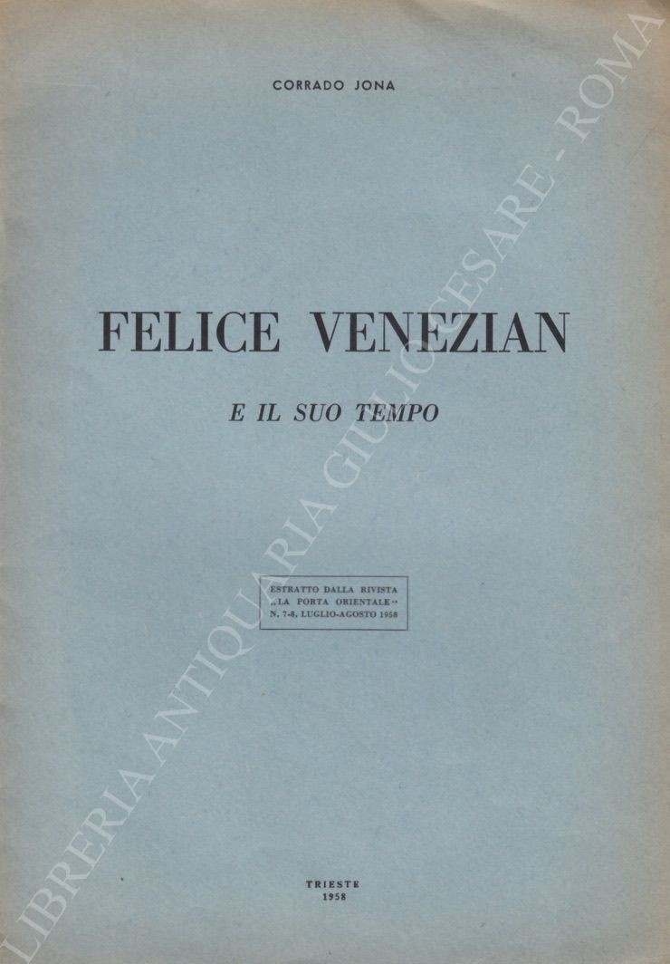 Felice Venezian e il suo tempo