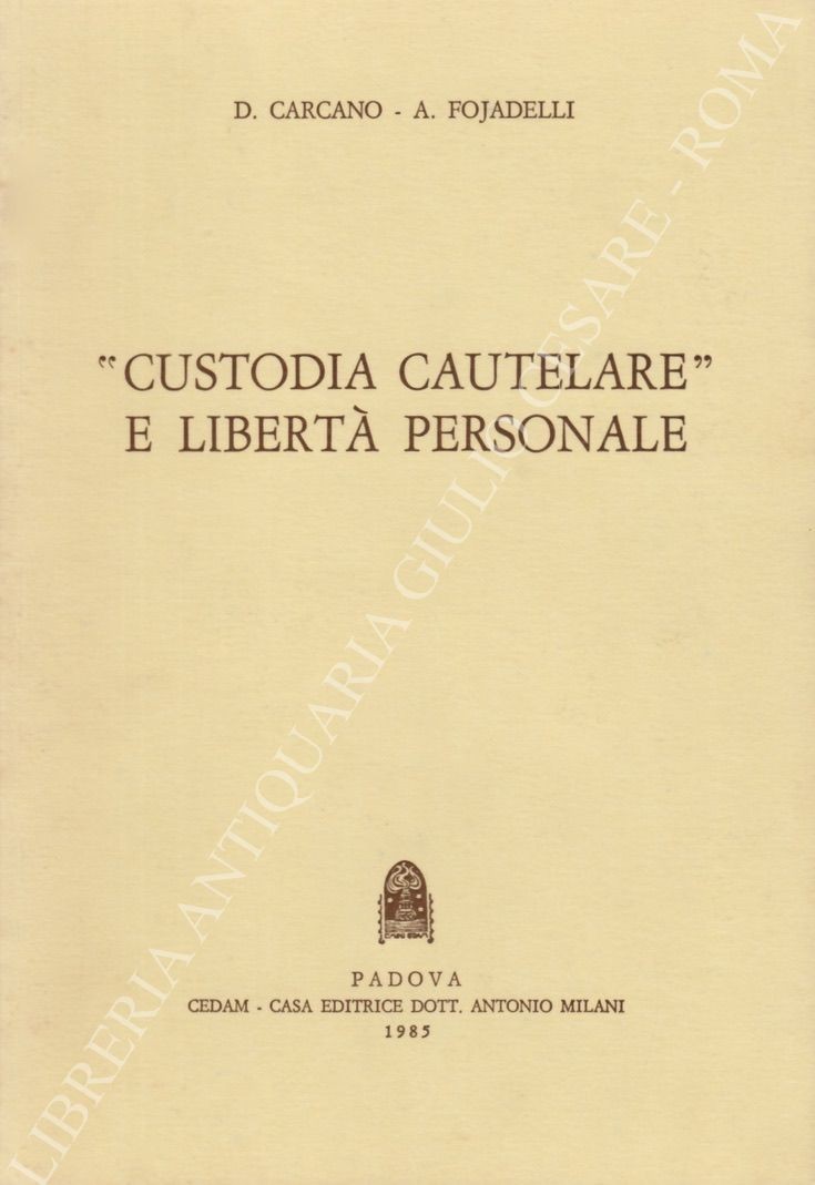 Custodia cautelare e libertà personale