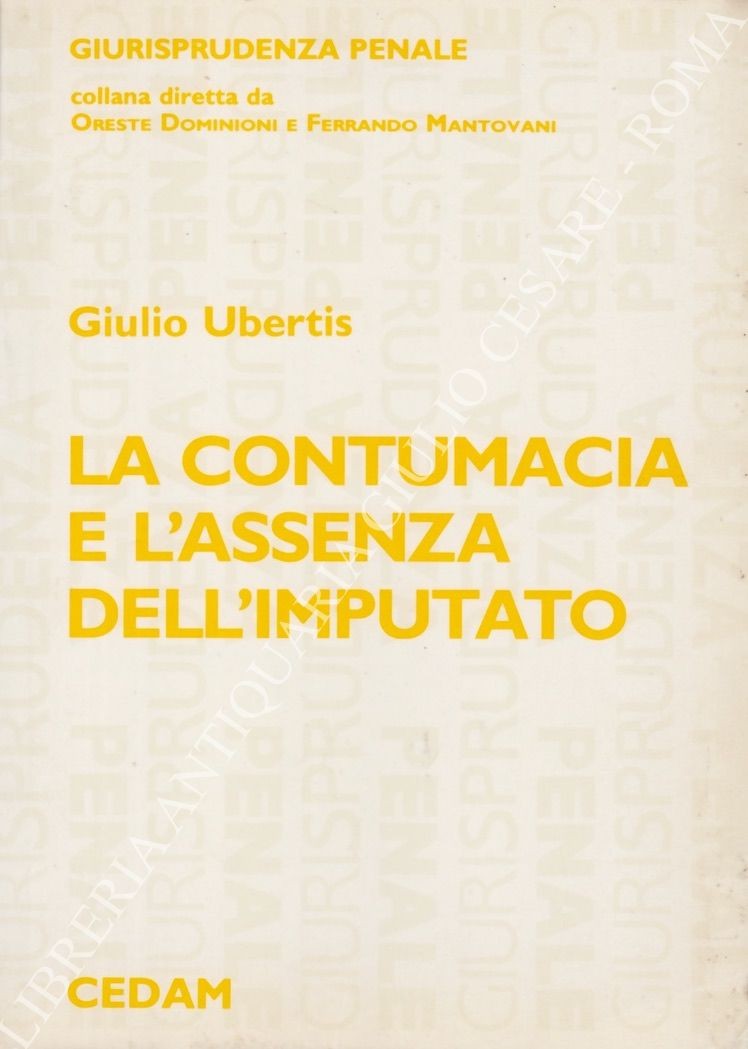 La contumacia e l'assenza dell'imputato