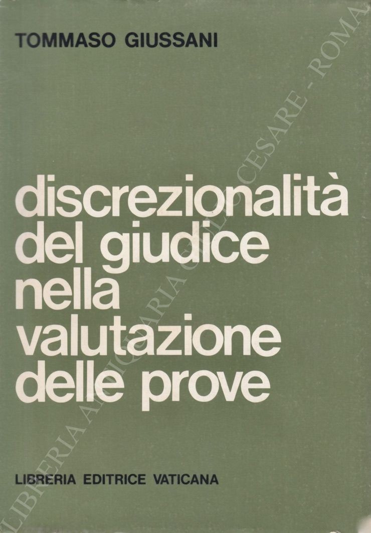 Discrezionalità del giudice nella valutazione delle prove
