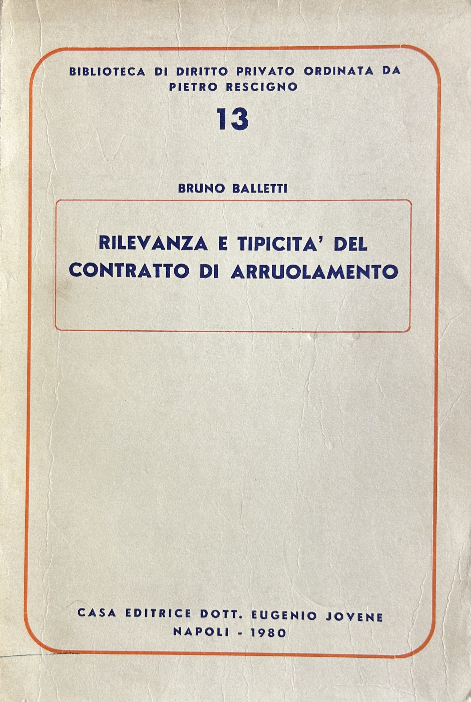 Rilevanza e tipicità del contratto di arruolamento