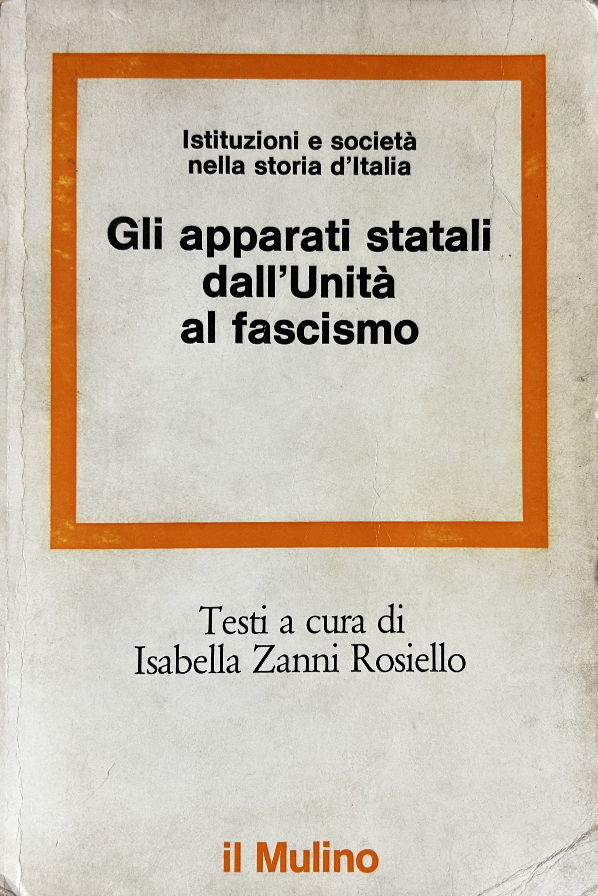 Gli apparati statali dall'Unità al fascismo