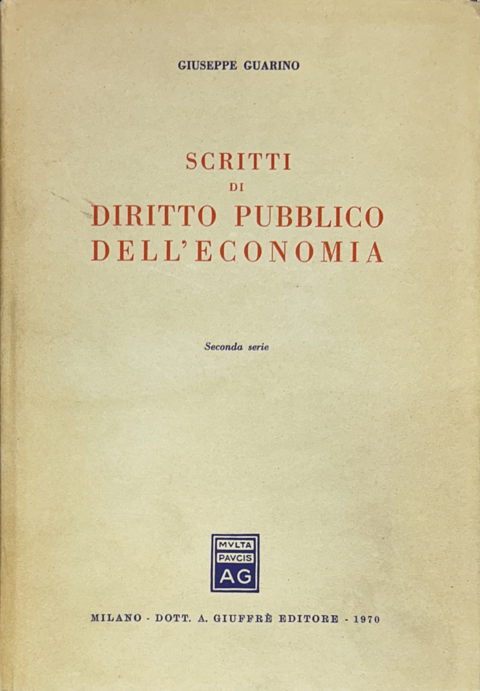 Scritti di diritto pubblico dell'economia