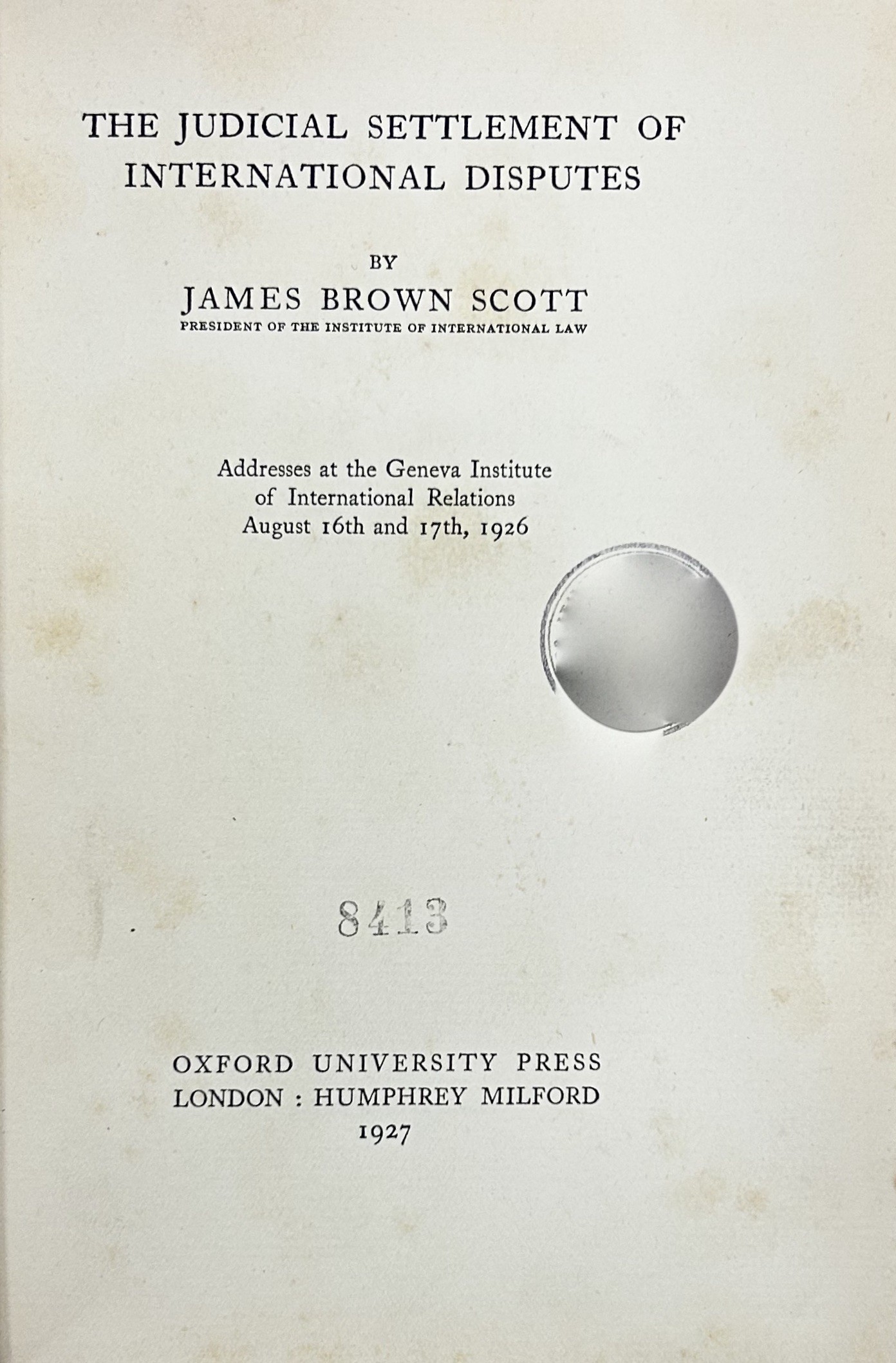 The judicial settlement of international disputes