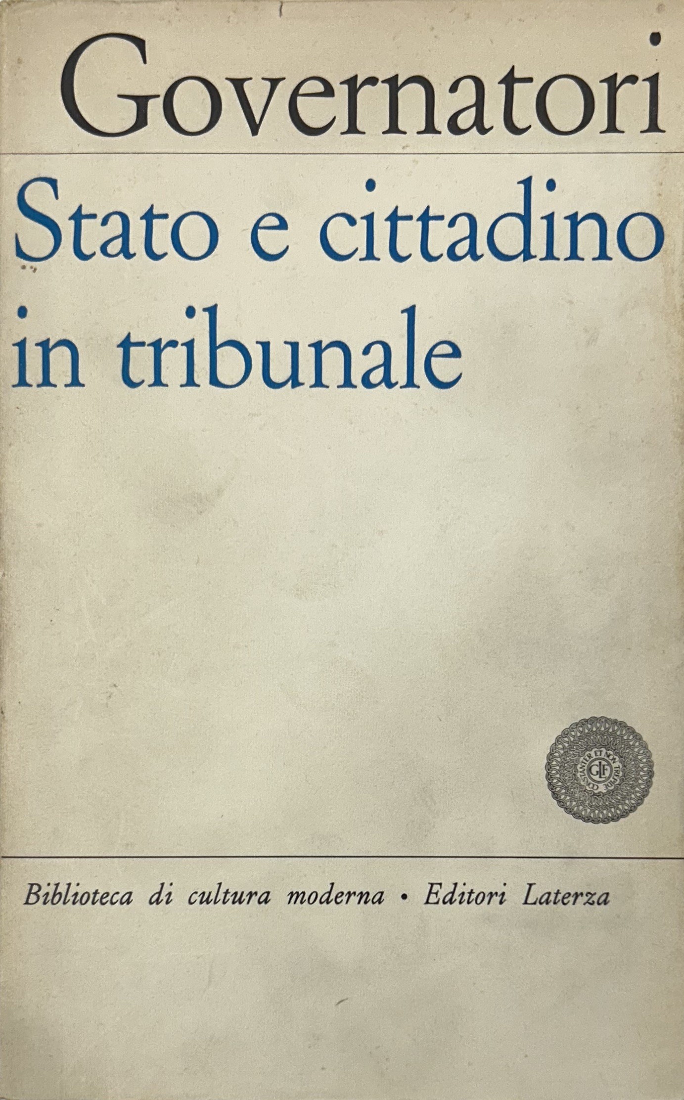 Stato e cittadino in tribunale. Valutazioni politi