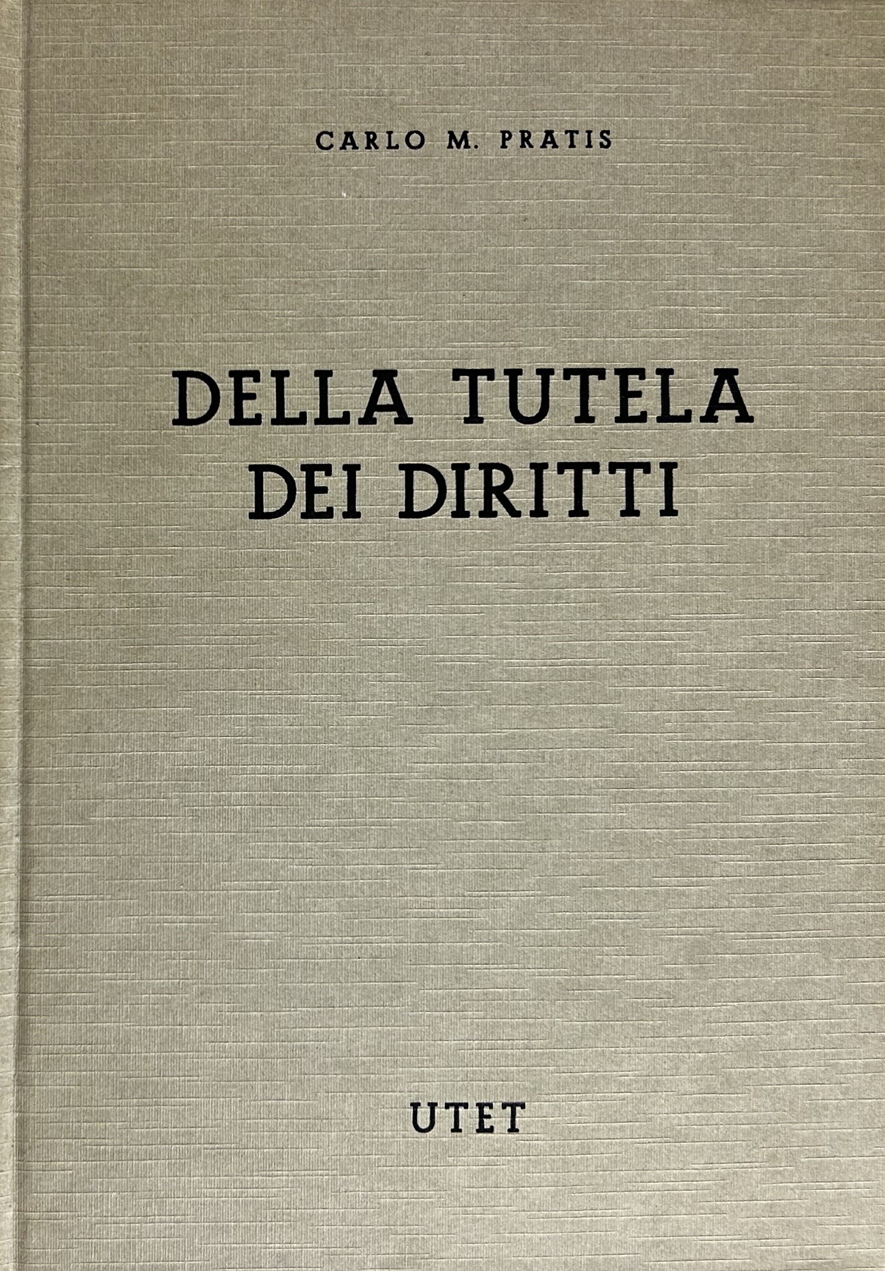 Della tutela dei diritti. (Artt. 2784-2807)